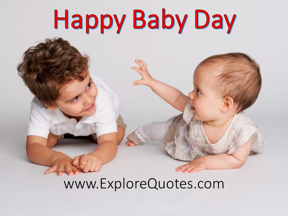 Baby Day Quotes | Family | Explore Quotes