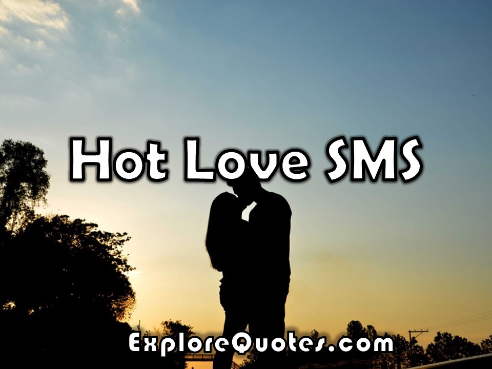 Hot Love SMS, Hot Love SMS Collection For Him And Her | WhatsApp, Facebook  | Explore Quotes