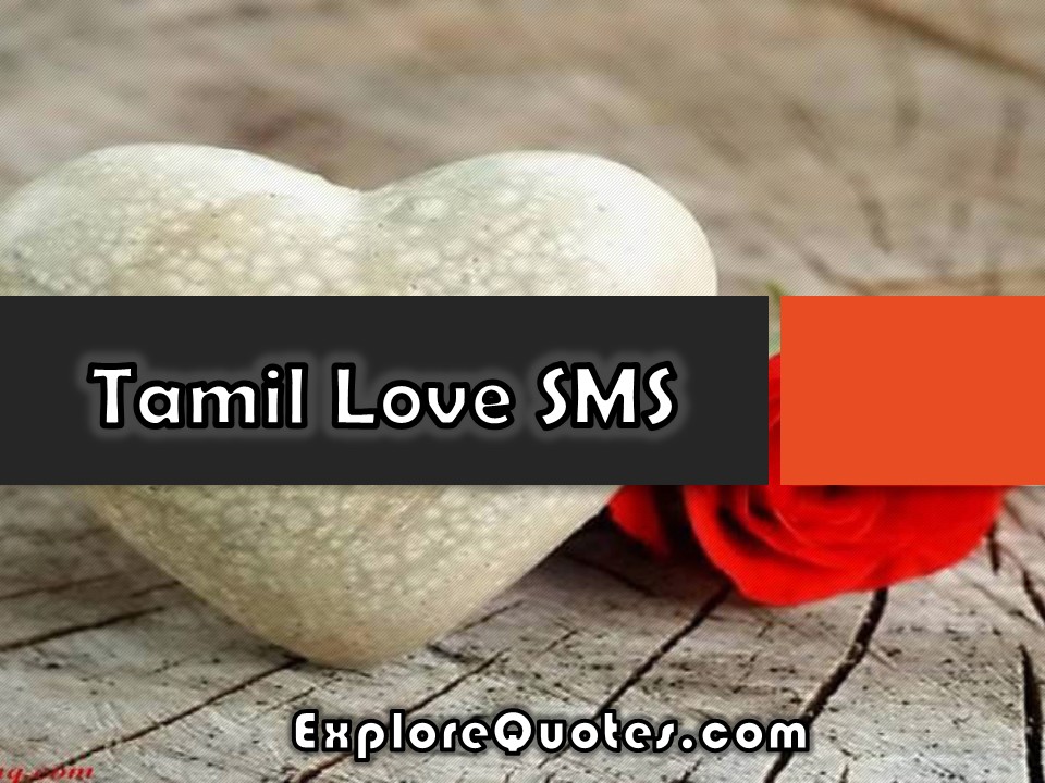 Tamil Love SMS, Tamil Love Messages For Him And Her | Explore Quotes