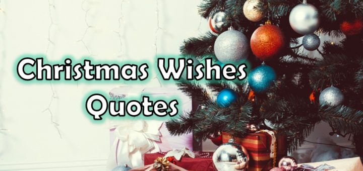 Christmas Wishes Quotes