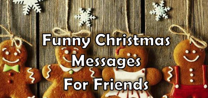 Funny Christmas Messages For Friends