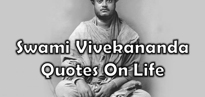 Swami Vivekananda Quotes On Life