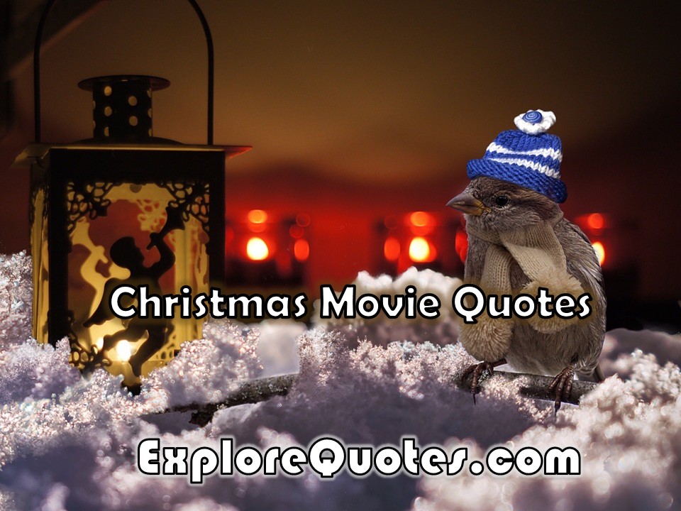 Christmas Quotes From Movies | Explore Quotes