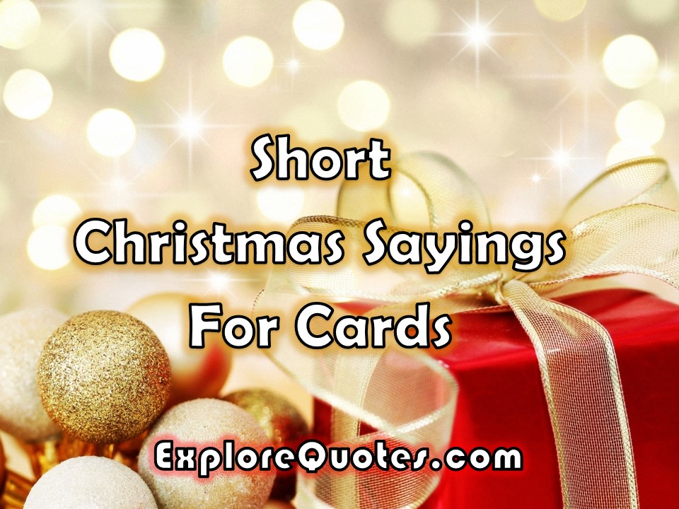 Short Christmas Sayings For Cards, Images, Pictures For WhatsApp