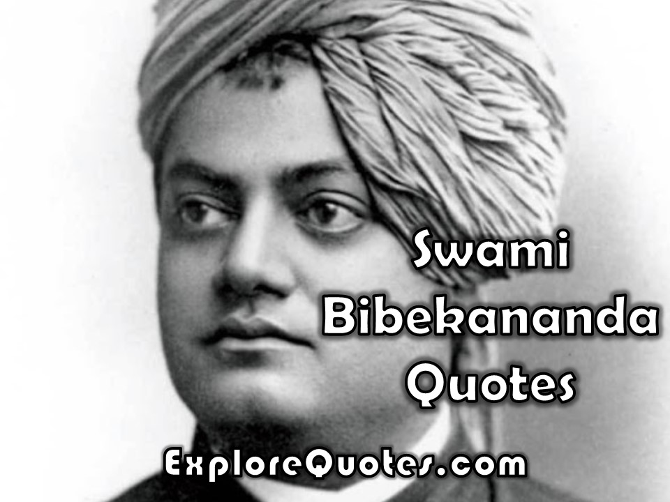 Swami Bibekananda Quotes