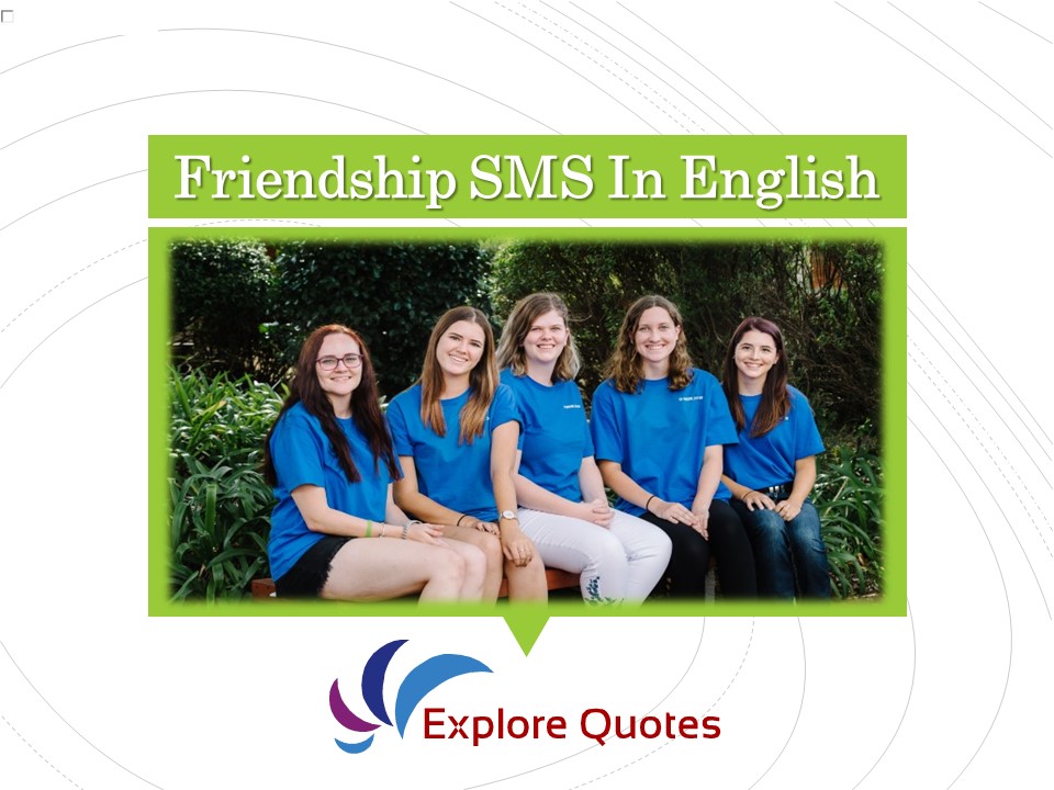 Friendship SMS In English Explore Quotes