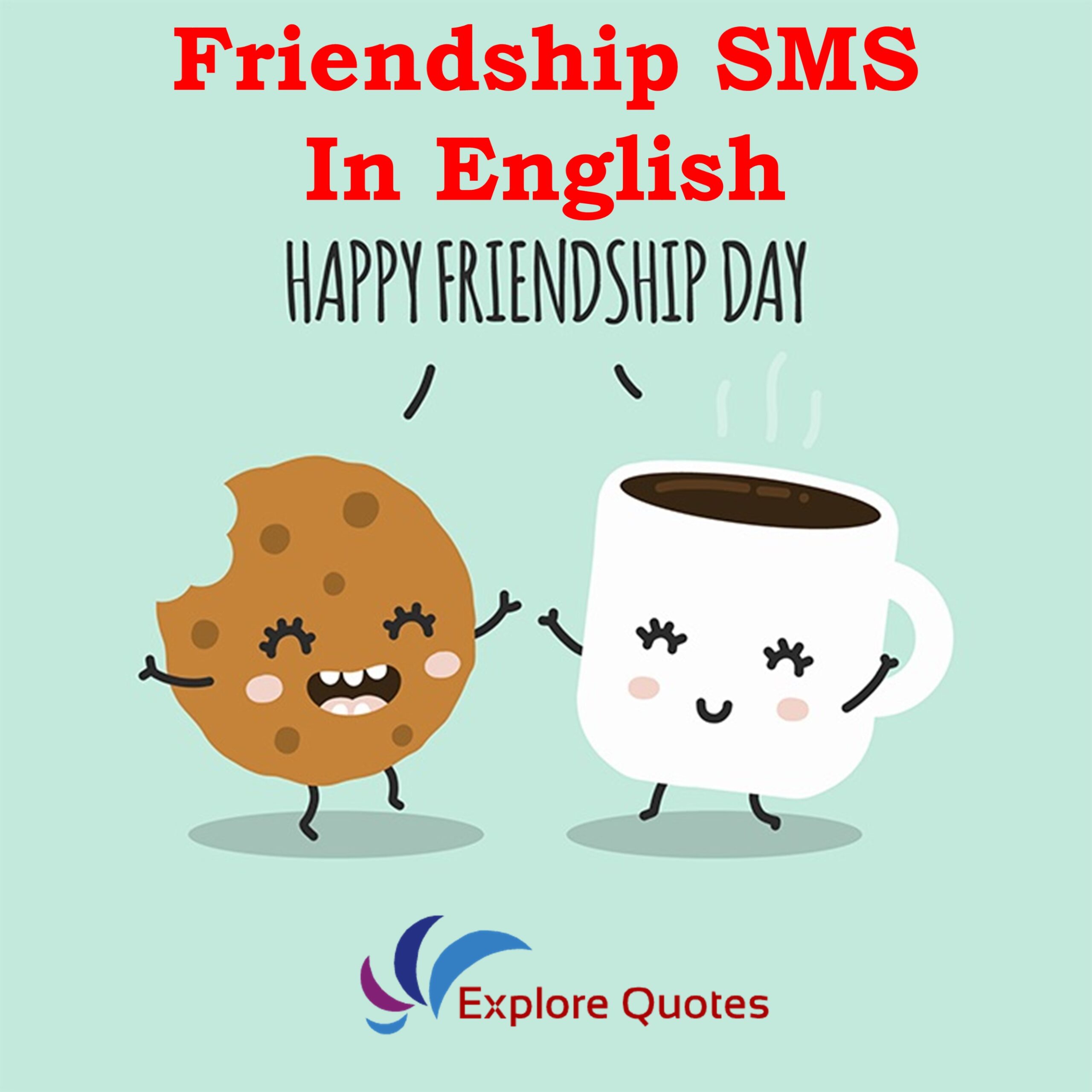 Friendship Sms In English Friendship Day Explore Quotes 