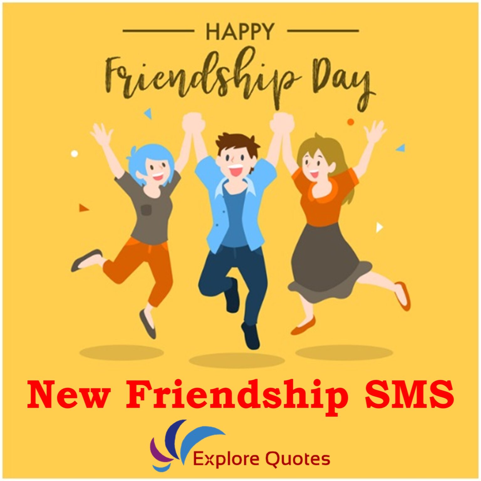 New Friendship SMS | Friendship Day | Explore Quotes